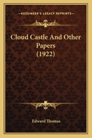 Cloud Castle and Other Papers 0548605386 Book Cover