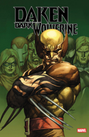 Daken: Dark Wolverine Omnibus Leinil Yu Cover 1302966626 Book Cover