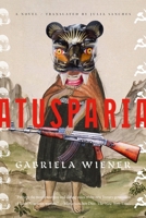 Atusparia: A Novel 1644454351 Book Cover