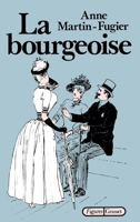 bourgeoise: femme au temps de Paul Bourget 2246285216 Book Cover