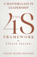 The 4S Framework by Stacie Selise: A Masterclass in Leadership B0FBS47J52 Book Cover