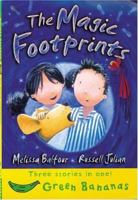 The Magic Footprints (Green Bananas) 0778710238 Book Cover