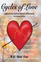 Cycles of Love (Annotated Edition): Odes to the Cyclical Nature of Romance 1951109023 Book Cover
