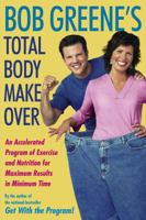 Bob Greene's Total Body Makeover 0743254058 Book Cover
