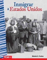 Inmigrar a Estados Unidos (Social Studies: Informational Text) (Spanish Edition) B0DMPPK6LH Book Cover
