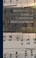 Anthologia Graeca Carminum Christianorum 1016571267 Book Cover