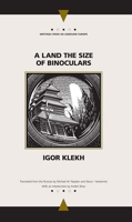 A Land the Size of Binoculars 0810119420 Book Cover