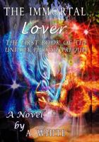 The Immortal Lover 1985587963 Book Cover