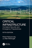 Critical Infrastructure: Homeland Security and Emergency Preparedness 1420095277 Book Cover