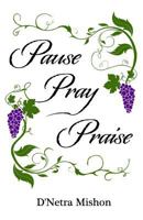 Pause Pray Praise 1541045025 Book Cover