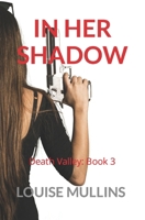 In Her Shadow: See no evil 1723896454 Book Cover