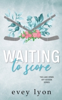 Waiting to Score B0CH2D5HXG Book Cover