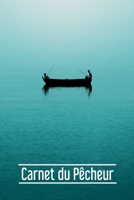 Carnet du Pêcheur: | 112 pages, 15,24 cm x 22,86 cm | Idée de cadeau pour les pêcheurs B083XWM3GV Book Cover