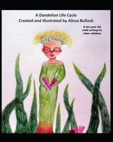 A Dandelion Lifecycle B087SCJYXL Book Cover