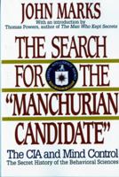 The Search for the Manchurian Candidate: The CIA and Mind Control 0393307948 Book Cover
