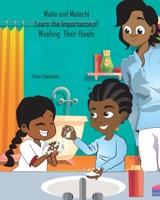 Malia and Malachi Learn the Importance of Washing Their Hands B08FV3YZX2 Book Cover