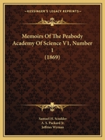 Memoirs Of The Peabody Academy Of Science V1, Number 1 (1869) 1437092454 Book Cover