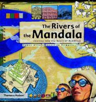 The Rivers of the Mandala: Journey to the Heart of Buddhism 0500284954 Book Cover