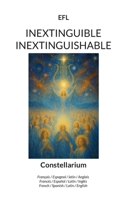 Inextinguible Inextinguishable: Constellarium (French Edition) 2322636584 Book Cover