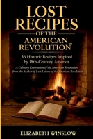 Lost Recipes of the American Revolution: Tales of Food & Freedom B0GMCM1NF2 Book Cover