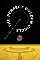 The Perfect Golden Circle 1612199585 Book Cover