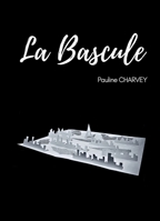 La Bascule (French Edition) B0FSC3GJG4 Book Cover