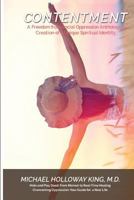 Contentment: A Freedom from Social Oppression Anthology 1981253882 Book Cover