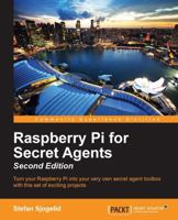 Raspberry Pi for Secret Agents 1849695784 Book Cover