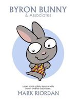 Byron Bunny and Associates 1514827069 Book Cover