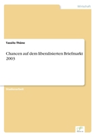 Chancen Auf Dem Liberalisierten Briefmarkt 2003 3838628438 Book Cover