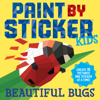 Paint by Sticker Kids: Beautiful Bugs 1523502959 Book Cover