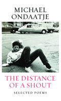 The Distance of a Shout: Selected Poems B0GKQMNYKX Book Cover
