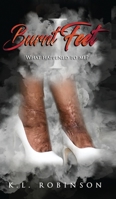 Burnt Feet: What Happened to Me? 1088112552 Book Cover