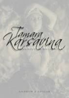 Tamara Karsavina: Diaghilev's Ballerina 0956564305 Book Cover