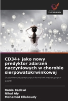 CD34+ jako nowy predyktor zdarzen naczyniowych w chorobie sierpowatokrwinkowej (Polish Edition) 6206161196 Book Cover