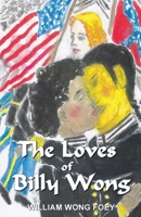 The Loves of Billy Wong B0GX93NR4V Book Cover