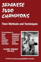Japanese Judo Champions: Their Methods and Techniques 1961301059 Book Cover
