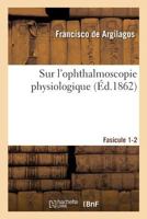 Sur l'ophthalmoscopie physiologique 2014045801 Book Cover
