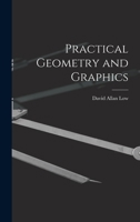 Practical Geometry and Graphics 1017992886 Book Cover
