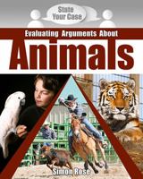 Evaluating Arguments about Animals 0778750752 Book Cover