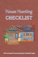 House Hunting Checklist: 100 Ready to Use House Evaluation Checklist Pages 1656183145 Book Cover