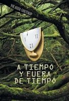 A Tiempo y Fuera de Tiempo 1463389299 Book Cover