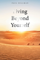 Living Beyond Yourself 1664158553 Book Cover