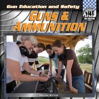 Guns & Ammunition 1617833185 Book Cover