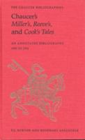 Chaucer's Miller's, Reeve's, and Cook's Tales: An Annotated Bibliography 1900-1992 (Chaucer Bibliographies) 0802008747 Book Cover