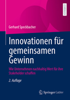 Innovationen für gemeinsamen Gewinn: Wie Unternehmen nachhaltig Wert für ihre Stakeholder schaffen (German Edition) 3658487828 Book Cover