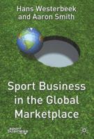 Sport Business in the Global Marketplace (Finance and Capital Markets) 1349508454 Book Cover
