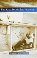 The King Inside the Peasant 0615806538 Book Cover