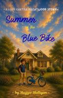 Summer of the Blue Bike: A Liam Carter Brentwood story B0HG3C8M8V Book Cover