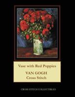 Vase with Red Poppies: Van Gogh Cross Stitch Pattern 1979788006 Book Cover